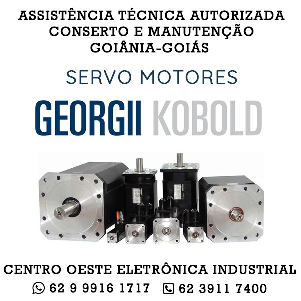 ASSISTÊNCIA TÉCNICA AUTORIZADA CONSERTO E MANUTENÇÃO SERVO MOTOR GEORGII KOBOLD GOIÂNIA GOIÁS